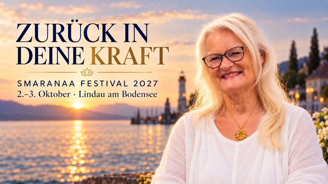 Smaranaa Festival 2027 – Zwei Tage zurück in Deine Kraft