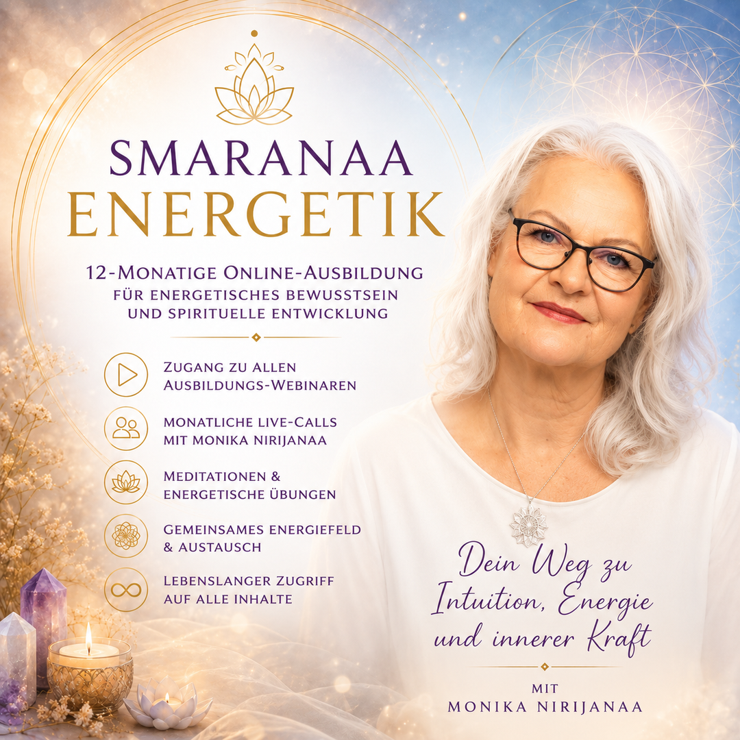 Smaranaa Energetik - Jahresausbildung für energetisches Bewusstsein & spirituelle Entwicklung